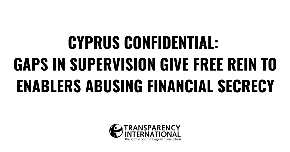 Cyprus Confidential: Gaps in supervision give free… - Transparency.org