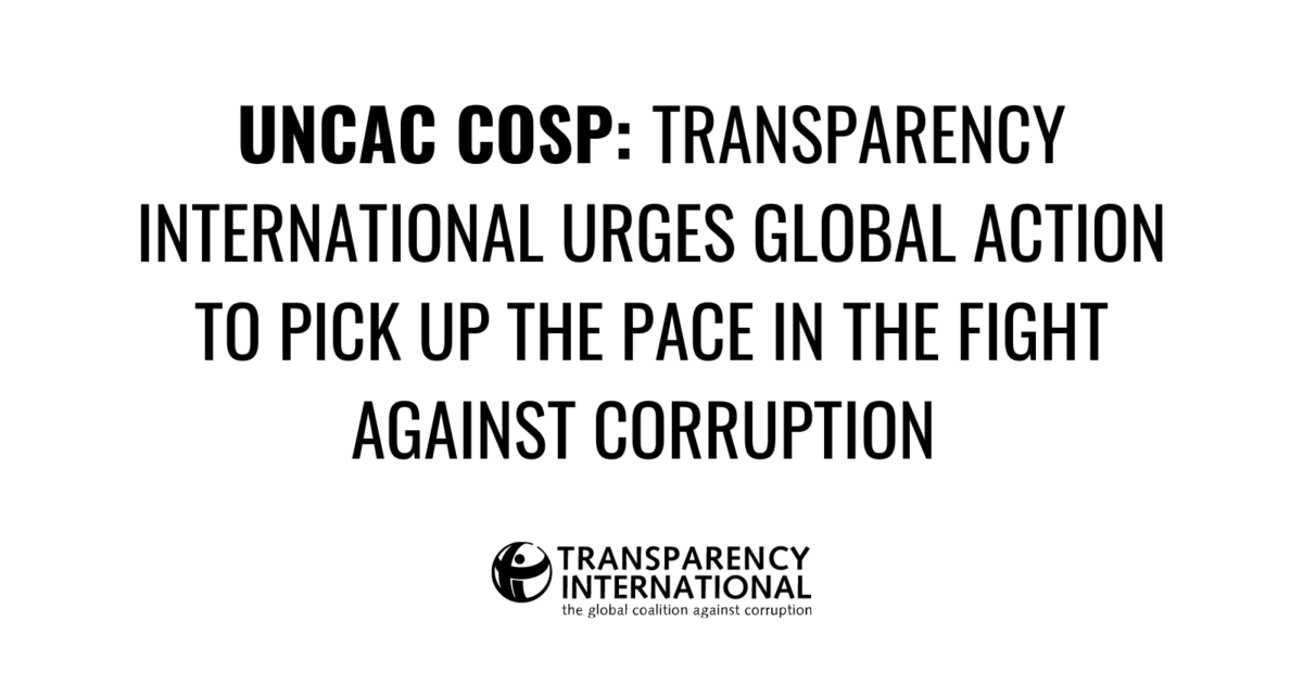 UNCAC CoSP: Transparency International urges… - Transparency.org